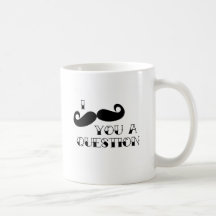 Moustache You a Question Coffee Mug