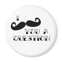 Moustache You a Question