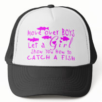 MOVE OVER BOYS GIRLS FISHING HAT