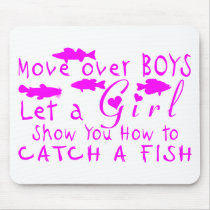 MOVE OVER BOYS GIRLS FISHING MOUSEPADS