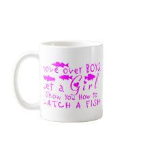 MOVE OVER BOYS GIRLS FISHING COFFEE MUGS
