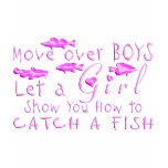MOVE OVER BOYS GIRLS FISHING t-shirts