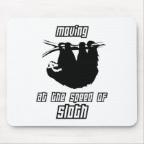 Moving at the Speed of Sloth Mouse Pads
