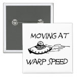 Moving At Warp Speed buttons