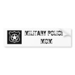 MP, MILITARY POLICE MOM bumper stickers