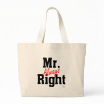 Mr. Always Right Bag