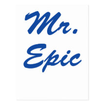 Mr. Epic! Post Cards