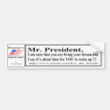 Mr President Time to wake up W Bumper Sticker