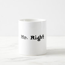 Mr. Right coffee mug
