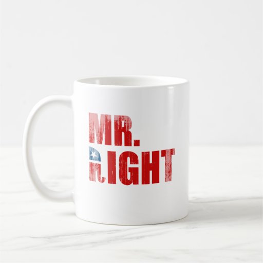 MR. RIGHT Faded.png Mug