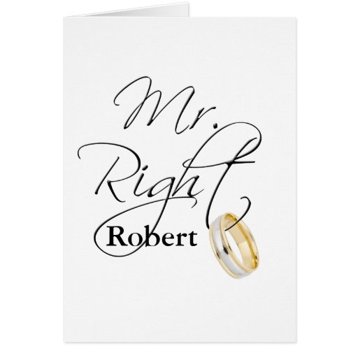 Mr Right Greeting Card