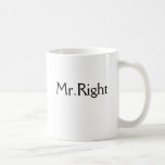 Mr.Right Mugs