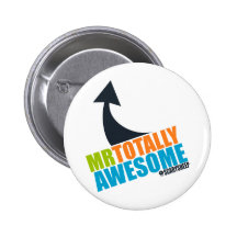 Mr Totally Awesome Button