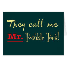 Mr. Twinkle Toes Ballet Gifts Greeting Cards