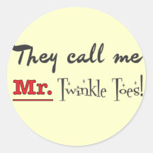 Mr. Twinkle Toes Ballet Gifts Round Sticker