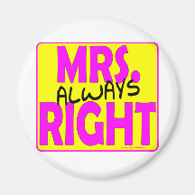 MRS. ALWAYS RIGHT T-SHIRTS AND GIFTS REFRIGERATOR MAGNET