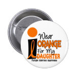 MS Multiple Sclerosis Orange For My Daughter Pinback Buttons