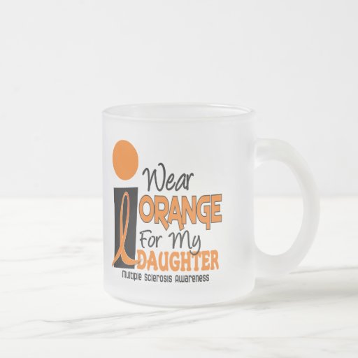 MS Multiple Sclerosis Orange For My Daughter Coffee Mugs