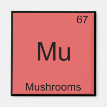Mu - Mushrooms Funny Chemistry Element Symbol Tee Magnets