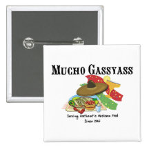 Mucho Gassyass Mexican Food Button