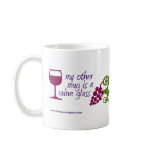Mug - My other mug is a wine glass