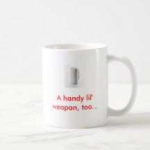 muggs, A handy lil' weapon, too...
