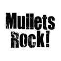 Mullets Rule t-shirts