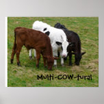 Multicultural? We're Multi-COW-tural! posters