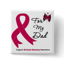 Multiple Myeloma For My Dad Buttons