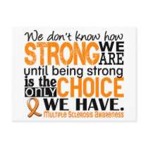 Multiple Sclerosis How Strong We Are