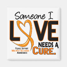Multiple Sclerosis NEEDS A CURE 2 Magnet