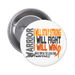 Multiple Sclerosis Warrior Buttons