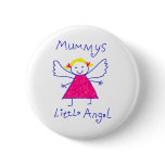 Mummy's Little Angel Button
