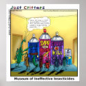 Museum of Ineffective Insecticides posters