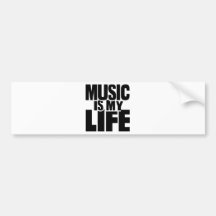 Music is my life bumper sticker