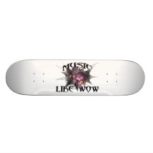Music Like Wow Skateboard