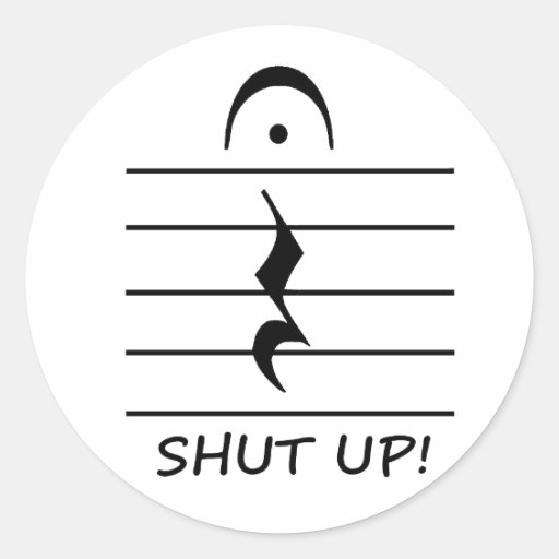 Music Notation Rest with Shut up Stickers