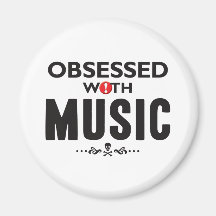 Music Obsessed Magnets