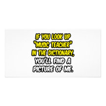 Music Teacher In Dictionary...My Picture Photo Greeting Card