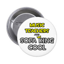 Music Teachers Are Sofa King Cool Pin