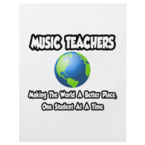 Music Teachers...Making the World a Better Place