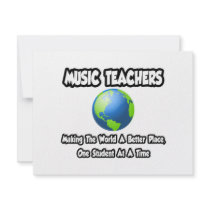 Music Teachers...Making the World a Better Place