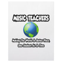 Music Teachers...Making the World a Better Place