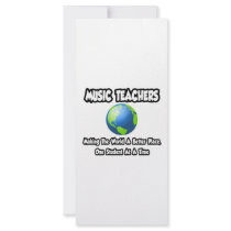 Music Teachers...Making the World a Better Place