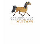 Mustangs Do It Better t-shirts