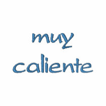 Muy Caliente Embroidered Shirt w/design on nape