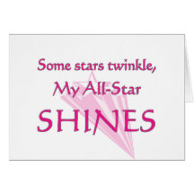 My all-star shines: Proud parent of an all-star Greeting Cards