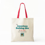 My American Bulldog Mix is All That! bags