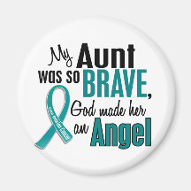 My Aunt Is An Angel 1 Ovarian Cancer Magnets