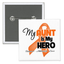 My Aunt is My Hero - Leukaemia Pinback Buttons